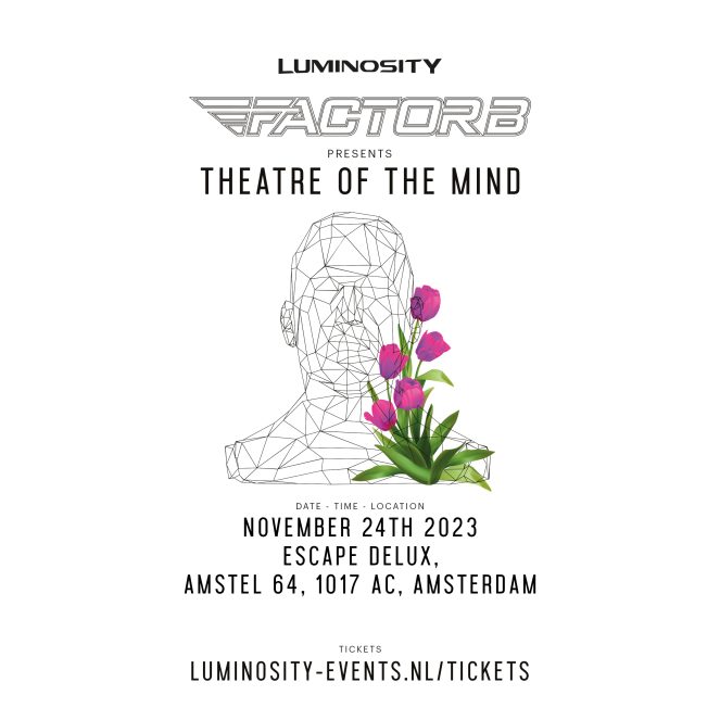 Luminosity presents Factor B - Theatre Of The Mind
