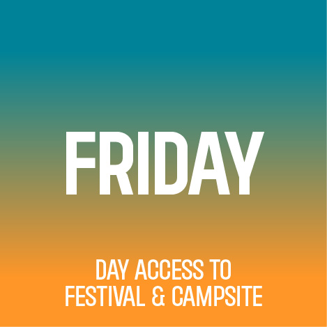 Friday Ticket: Festival & Campsite