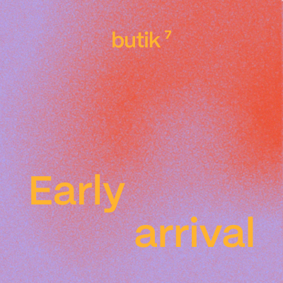 Early Arrival
